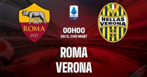 Soi kèo AS Roma vs Verona - Serie A - 20/02/2022