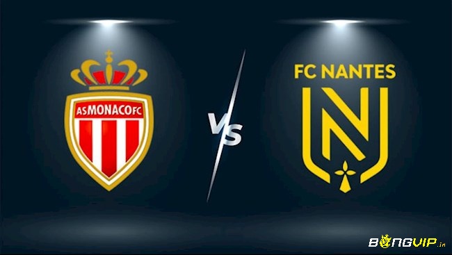 Đánh giá hai đội Monaco vs Nantes.
