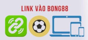 Link vaobong88 an toàn & hiệu quả mới nhất cho quý cược thủ