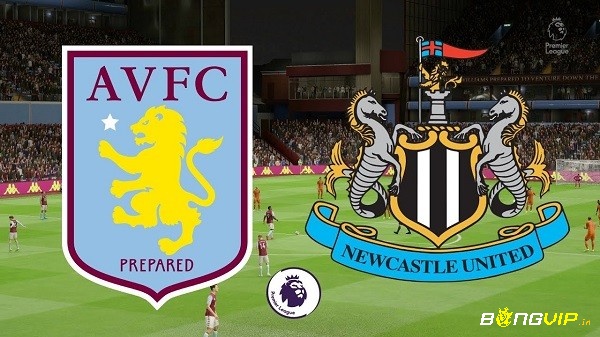 Nhận định trận đấu - Soi keo Aston Villa vs Newcastle - 21/08/2021