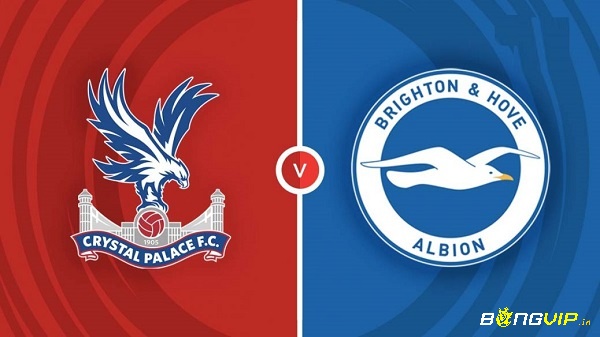 Nhận định trận đấu - Soi keo Crystal Palace vs Brighton - 11/02/2023