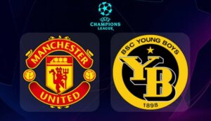 Soi kèo Manchester United vs Young Boys - C1 Cup - 09/12