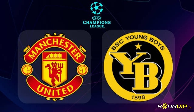 Nhận định trận đấu - Soi kèo Manchester United vs Young Boys - 09/12/2021