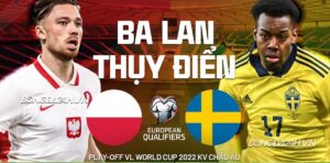 Soi kèo Thủy Điển vs Ba Lan , World Cup 2022 (1h45, 30/3)