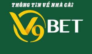 V9bet ai - Nhà cái vàng trên làng cá cược trực tuyến Châu Á
