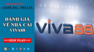 Viva88.net. Nơi tụ tập các game thủ yêu thích E-Sport & Casino