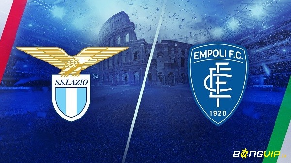 Nhận định trận đấu - Lazio vs Empoli soi keo - 08/01/2023