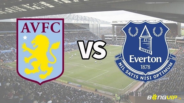 Nhận định trận đấu - Soi kèo Aston Villa vs Everton - 13/08/2022