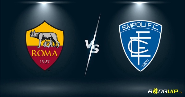 Nhận định trận đấu - Soi keo Roma vs Empoli - 05/02/2023
