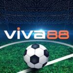 Viva 88 .net - Nhà cái cá độ online đáng tin cậy & đẳng cấp 2023