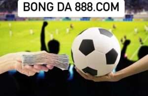 Bong da 888.com - Cách nạp tiền vào tài khoản cực nhanh